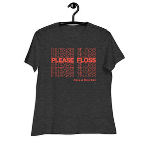 Please Floss Women's Relaxed T-Shirt